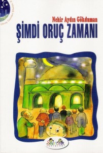 ŞİMDİ ORUÇ ZAMANI